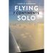 Flying 7 Continents Solo