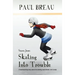 Siarra Jones Skating Into Trouble: A chapter book for girls age 8-12