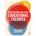 Understanding and Using Educational Theories