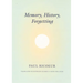 Memory, History, Forgetting