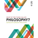 What is this thing called Philosophy?