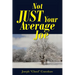 Not JUST Your Average Joe