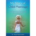 Child Marriage, My Story: I was raped, forced into marriage at 9, a mother by 10