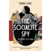The Socialite Spy: IN PURSUIT OF A KING: an absolutely compelling historical novel set in pre-war London