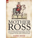 Mother Ross: The Life and Adventures of Mrs. Christian Davies, Commonly Called Mother Ross, on Campaign with the Duke of Marlboroug