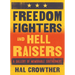 Freedom Fighters and Hell Raisers: A Gallery of Memorable Southerners
