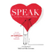 Speak: Love Your Story, Your Audience Is Waiting
