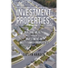 Investment Properties: Building Wealth Through Investment in Multi-Family Properties