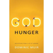 God Hunger: Meditations from a life of longing