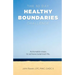 The 30-Day Healthy Boundaries Challenge