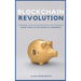 Bitcoin Revolution: A Beginners' Guide to Make Profit with cryptocurrencies. Invest Today in the Money of Tomorrow