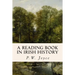A Reading Book in Irish History