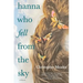 Hanna Who Fell from the Sky