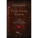 Twin Flame Union: 7 Keys to a Healthy Twin Flame Journey