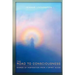 The Road to Consciousness: Words of Inspiration from a Spirit Guide