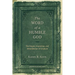The Word of a Humble God: The Origins, Inspiration, and Interpretation of Scripture