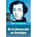 De la démocratie en Amérique: Tome I