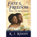 Fate & Freedom: Book I - The Middle Passage