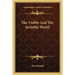 The Visible And The Invisible World