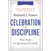 Celebration of Discipline, Special Anniversary Edition: The Path to Spiritual Growth