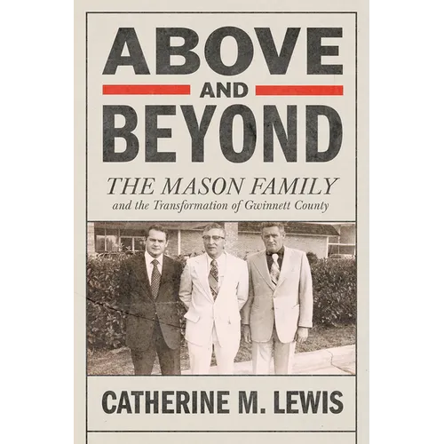 Above and Beyond: The Mason Family and the Transformation of Gwinnett County