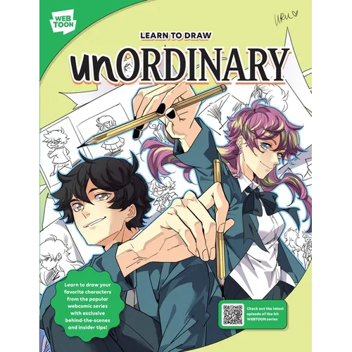 Learn to Draw Unordinary: Learn to Draw Your Favorite Characters from the Popular Webcomic Series with Exclusive Behind-The-Scenes and Insider Tips!