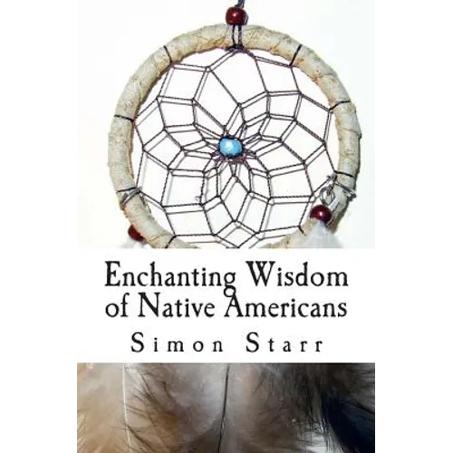 Enchanting Wisdom of Native Americans