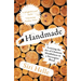 Handmade: Learning the Art of Chainsaw Mindfulness in a Norwegian Wood