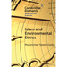 Islam and Environmental Ethics