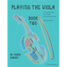 Playing the Viola, Book Two, Expanded Edition