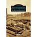 Roanoke Locomotive Shops and the Norfolk & Western Railroad