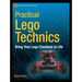 Practical Lego Technics: Bring Your Lego Creations to Life
