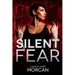 Silent Fear (A novel inspired by true crimes)