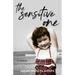 The Sensitive One: A Memoir