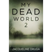 My Dead World 2