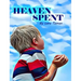 Heaven Spent