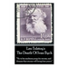 Leo Tolstoy's The Death Of Ivan Ilych: "He in his madness prays for storms, and dreams that storms will bring him peace."