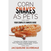 Corn Snakes as Pets - Your Complete Owners Guide: Including: Care, Habitat, Temperament, Tanks, Diet, Food, Feeding, Health, Lifespan, Diseases and Mu
