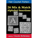 26 Mix & Match Alphabet Insertions Filet Crochet Pattern: Complete Instructions and Chart