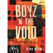 Boyz N the Void: A Mixtape to My Brother