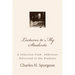 Lectures to My Students: A Selection from Addresses Delivered to the Students