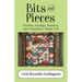 Bits and Pieces: Stories, Sayings, Sonnets, and Scriptures About Life