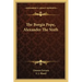 The Borgia Pope, Alexander the Sixth