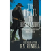 The Trail to Reservation: A Classic Western Series