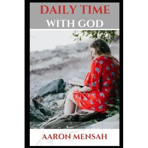 Daily Time with God: A Time with Jesus Christ is a Time Well Spent