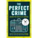 The Perfect Crime