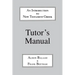 Introduction to New Testament Greek: Tutor's Manual: A Quick Course in the Reading of Koine Greek