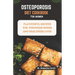 Osteoporosis diet cookbook for women: Flavourful Recipes for Stronger Bones and Healthier lives