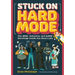 Stuck on Hard Mode: The Adhd, Autistic, and Audhd Strategy Guide for Real Life