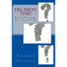Decision Time!: Better Decisions for a Better Life